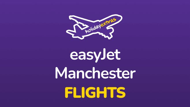 Holiday Extras easyJet Manchester Airport flights