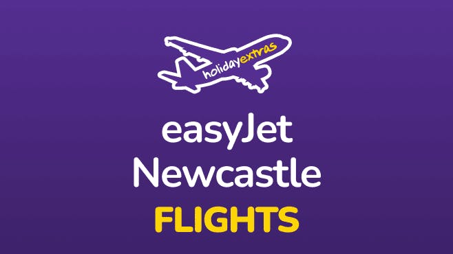 Holiday Extras easyJet Newcastle Airport flights