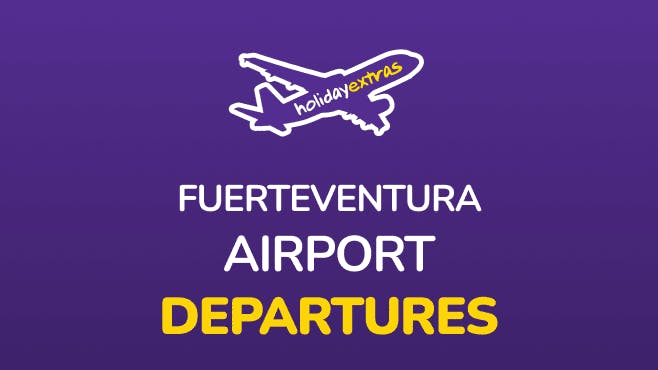 Holiday Extras Fuerteventura Airport Departures Guides