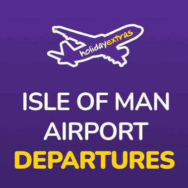 Holiday Extras IOM Airport Departures Guides