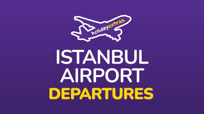 Holiday Extras Istanbul Airport Departures