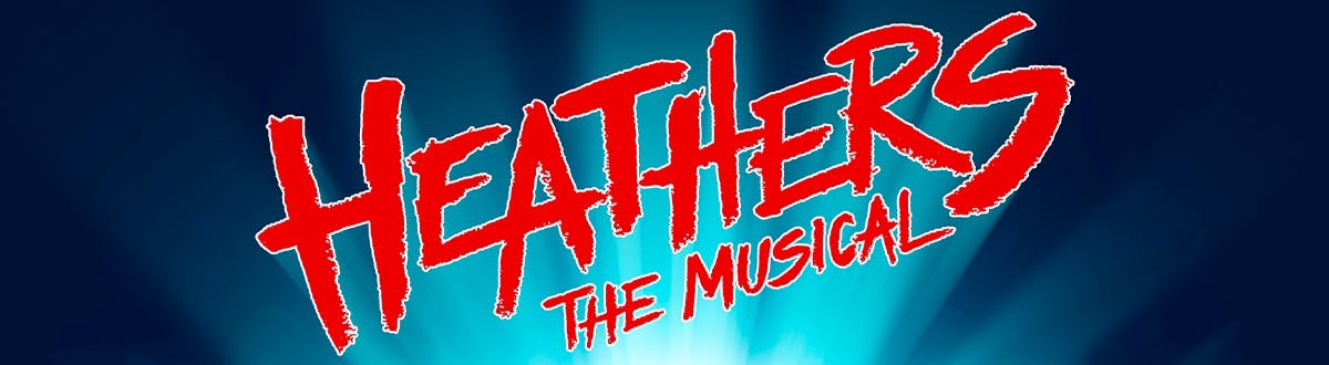 Heathers The Musical Show Banner