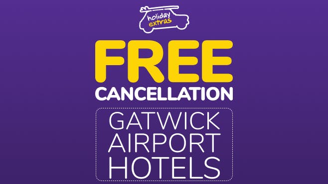 Gatwick Hotels Free Cancellation Holiday Extras