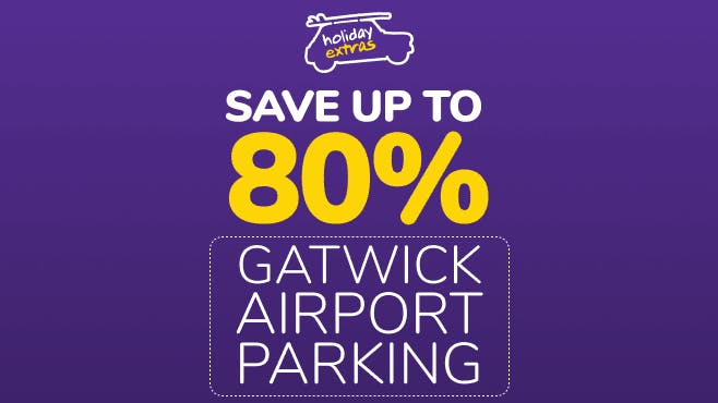 Gatwick Airport Parking Holiday Extras 80% Savings message