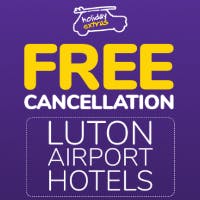 Luton airport hotels Free Cancellation Holiday Extras