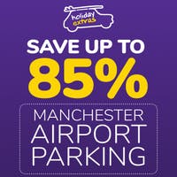 Save up to 85% on Manchester Airport Parking with Holiday Extras