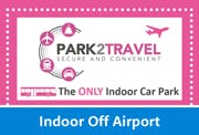 The logo for Park2Travel Indoor parking. The logo shows icons for a boat, plane, train and car as well as a plane in flight and a transfer shuttle bus. The logo reads Park2Travel Secure and Convenient The ONLY Indoor Car Park. Indoor Off Airport